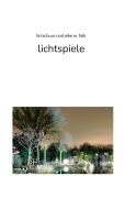 Cover-Bild zum Titel 'lichtspiele' von 'Lisi Schuur, Eike M. Falk'