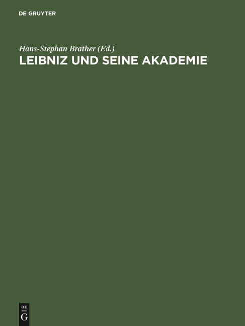 Leibniz und seine Akademie - 