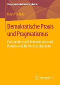 Demokratische Praxis und Pragmatismus - Katrin Winkler