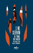 Cover-Bild zum Titel 'Al Final del Vacio' von 'J. M. Servin'