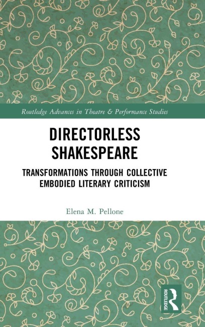 Directorless Shakespeare - Elena M. Pellone