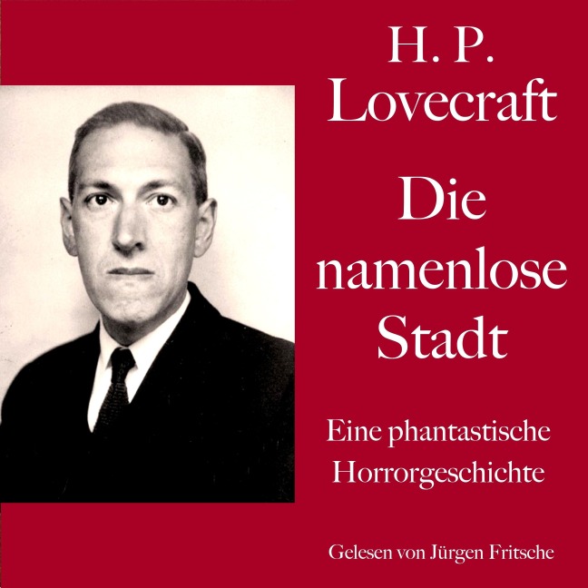 H. P. Lovecraft: Die namenlose Stadt - H. P. Lovecraft