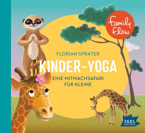 FamilyFlow. Kinder-Yoga - Florian Sprater