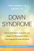 Cover-Bild zum Titel 'The Parent's Guide to Down Syndrome' von 'Jen Jacob, Mardra Sikora'