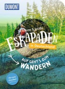 Cover-Bild zum Titel '52 kleine & große Eskapaden in Deutschland Auf gehts zum Wandern' von 'Stefanie Sohr, Christine Röhling, Cornelia Jeske, Inka Chall, Sinja Stiefel'
