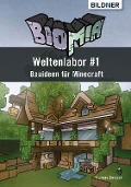 Cover-Bild zum Titel 'BIOMIA - Weltenlabor #1 Bauanleitungen für Minecraft' von 'Andreas Zintzsch'