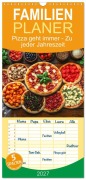 Cover-Bild zum Titel 'Familienplaner 2027 - Pizza geht immer - Zu jeder Jahreszeit mit 5 Spalten (Wandkalender, 21 x 45 cm) CALVENDO' von 'Mb Fotografie'