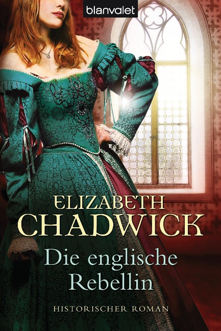 Die englische Rebellin - Elizabeth Chadwick