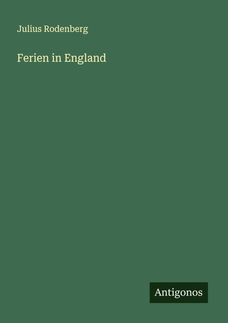 Ferien in England - Julius Rodenberg