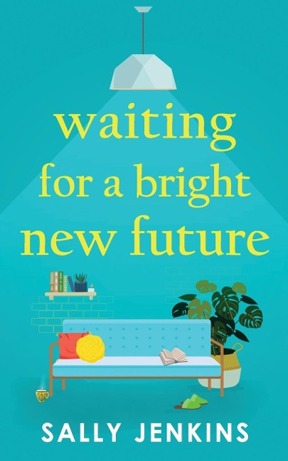 Waiting for a Bright New Future - Sally Jenkins