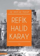 Cover-Bild zum Titel 'Üc Nesil Üc Hayat' von 'Refik Halid Karay'