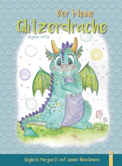 Der kleine Glitzerdrache - Dagmar Witte