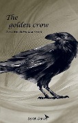 The golden crow - Sarah Danne