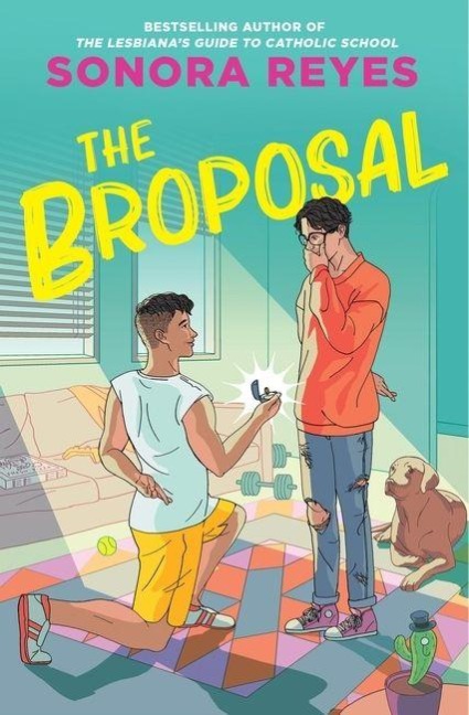 The Broposal - Sonora Reyes