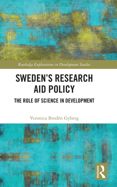 Sweden's Research Aid Policy - Veronica Brodén Gyberg