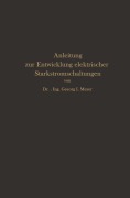 Cover-Bild zum Titel 'Anleitung zur Entwicklung elektrischer Starkstromschaltungen' von 'Georg I. Meyer'