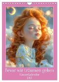 Bevor wir träumen gehen - Kinderkalender (Wandkalender 2025 DIN A4 hoch), CALVENDO Monatskalender - Liselotte Brunner-Klaus
