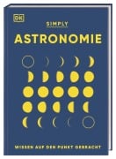 Cover-Bild zum Titel 'SIMPLY. Astronomie' von 'Abigail Beall, Anton Vamplew, Jacqueline Mitton, Philip Eales'