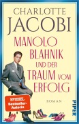 Cover-Bild zum Titel 'Manolo Blahnik und der Traum vom Erfolg' von 'Charlotte Jacobi'