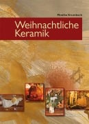 Weihnachtliche Keramik - Monika Krumbach