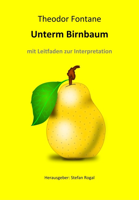 Unterm Birnbaum - Theodor Fontane