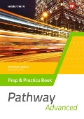 Pathway Advanced. Prep & Practice Book Qualifikationsphase. Gymnasiale Oberstufe. Ausgabe Mitte und Ost - Iris Edelbrock