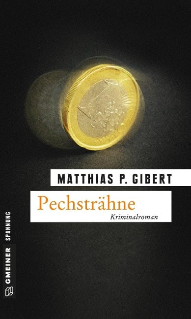 Pechsträhne - Matthias P. Gibert