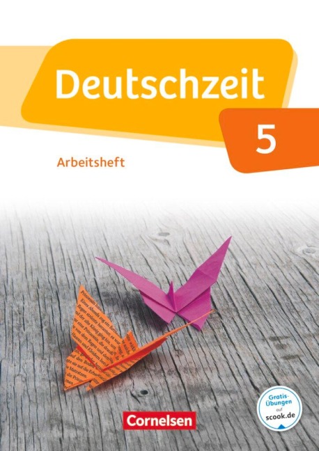 Deutschzeit 5. Schuljahr. Arbeitsheft - Annette Adams, Ana Cuntz, Renate Gross, Franziska Jaap, Merve Klapper