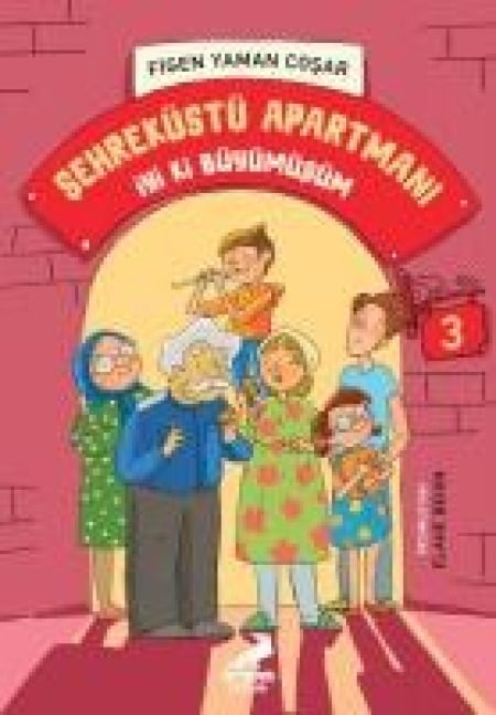 Sehreküstü Apartmani Iyi Ki Büyümüsüm - Figen Yaman Cosar