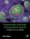 Cover-Bild zum Titel 'Fundamentals and Design of Drug Delivery Systems' von 'Wujie Zhang'