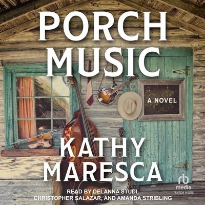 Porch Music - Kathy Maresca