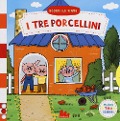 Cover-Bild zum Titel 'I tre porcellini. Scorri le fiabe' von 'Natascha Rosenberg'