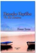 Cover-Bild zum Titel 'Hatiralar Hayaller ve Bir Rumuz' von 'Konur Yavuz'