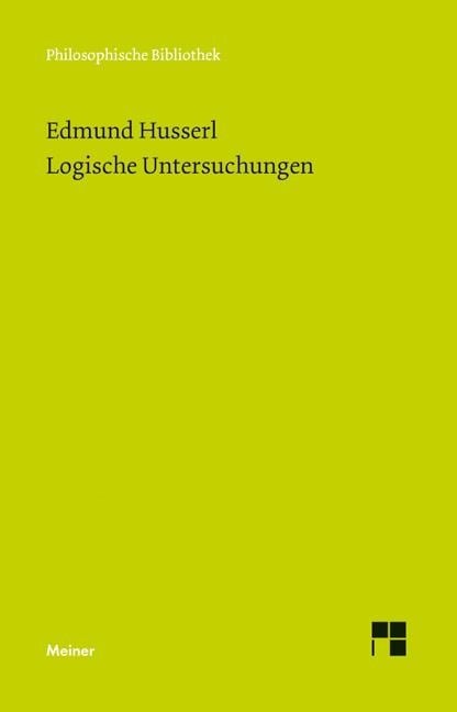 Logische Untersuchungen - Edmund Husserl