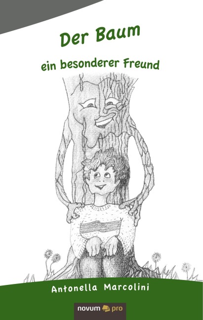 Der Baum - ein besonderer Freund - Antonella Marcolini