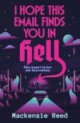 Cover-Bild zum Titel 'I Hope This Email Finds You in Hell' von 'Mackenzie Reed'