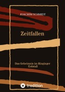 Cover-Bild zum Titel 'Zeitfallen' von 'Joachim Schmidt'
