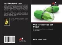 Cover-Bild zum Titel 'Uso terapeutico del Pequi' von 'Diana Santos Sales'