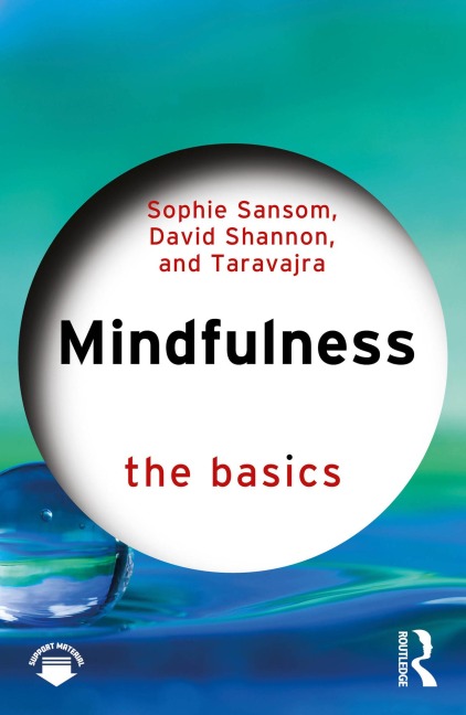 Mindfulness - Sophie Sansom, Taravajra, David Shannon