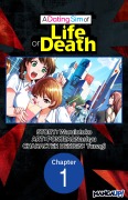 Cover-Bild zum Titel 'A Dating Sim of Life or Death #001' von 'Waruiotoko, Ponjea, Nashyu'