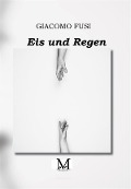 Cover-Bild zum Titel 'Eis und Regen' von 'Giacomo Fusi'