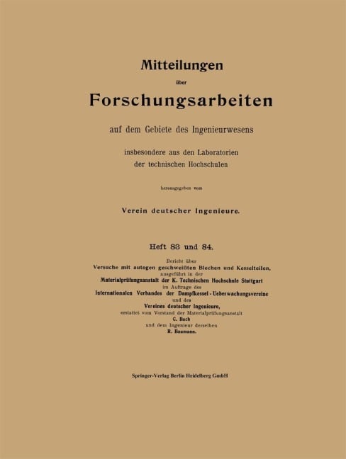 Mitteilungen über Forschungsarbeiten auf dem Gebiete des Ingenieurwesens - Richard Baumann, Carl Von Bach
