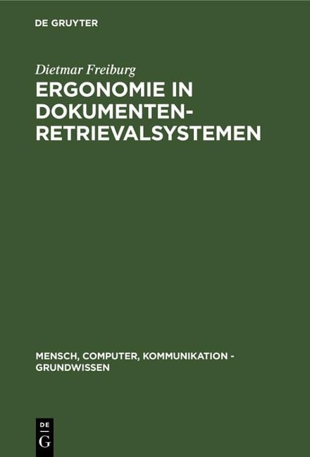 Ergonomie in Dokumenten-Retrievalsystemen - Dietmar Freiburg