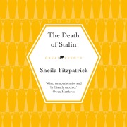 Cover-Bild zum Titel 'The Death of Stalin' von 'Sheila Fitzpatrick'