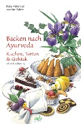 Cover-Bild zum Titel 'Backen nach Ayurveda - Kuchen, Torten & Gebäck' von 'Petra Müller-Jani, Joachim Skibbe'