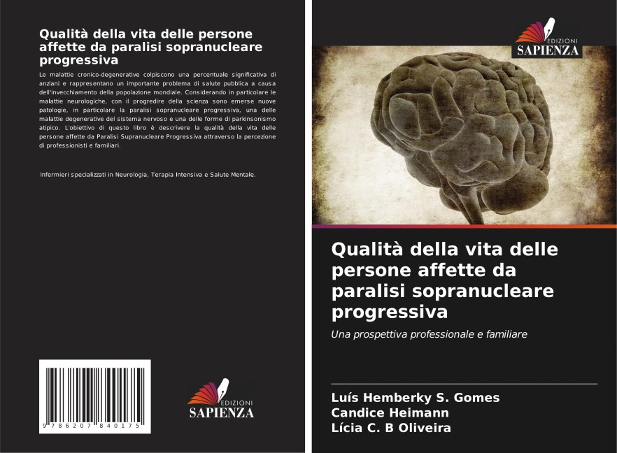 Qualità della vita delle persone affette da paralisi sopranucleare progressiva - Luís Hemberky S. Gomes, Candice Heimann, Lícia C. B Oliveira