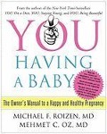 Cover-Bild zum Titel 'YOU: Having a Baby' von 'Michael F. Roizen, Mehmet C. Oz'