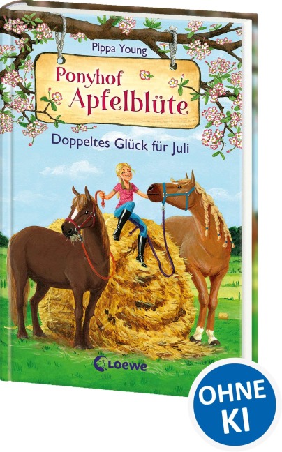 Ponyhof Apfelblüte (Band 21) - Doppeltes Glück für Juli - Pippa Young