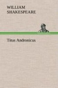 Cover-Bild zum Titel 'Titus Andronicus' von 'William Shakespeare'