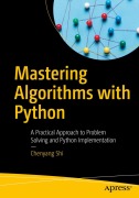Cover-Bild zum Titel 'Mastering Algorithms with Python' von 'Chenyang Shi'